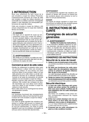 Page 18- 18 - 
I. INTRODUCTIONNous  vous  remercions  de  faire  l’achat  de  la scie  circulaire  à  couper  les  métaux  Panasonic. L’impressionnante  puissance  de  coupe  de  cette scie  circulaire  à  couper  les  métaux  associée  à  la commodité  de  sa  batterie  autonome  rechargeable mettent  à  votre  disposition  de  remarquables  per-formances de coupe des métaux.
Cette  scie  circulaire  à  couper  les  métaux  a  été conçue  uniquement  pour  la  coupe  des  matériaux ferreux non trempés....