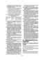 Page 23- 23 -  
une  électrocution.  Si  vous  devez  absolu-ment utiliser une rallonge, veillez à respec-ter les points suivants:a. Le nombre, la taille et la forme des broches de la fiche de la rallonge doivent être identiques à ceux de la fiche du chargeur de batterie.b. La rallonge doit avoir des conducteurs en bon état et être elle-même en bon état d'utilisation.c. La taille des conducteurs doit être suffisan-te  pour  les  normes  d'intensité  en  ampères du chargeur, comme indiqué ci-dessous....