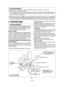 Page 29- 29 -  
AVERTISSEMENTÉtant donné que la coupe d’une pièce métallique provoque des étincelles, il convient de:• Toujours porter des lunettes de sûreté• De  ne  jamais  utiliser  la  scie  circulaire  à  couper  les  métaux  à  proximité  de  matières  inflammables  ou dans un secteur où des matières inflammables sont utilisées. Des brûlures et des accidents corporels pourraient en être la conséquence.
5.N'enclenchez jamais le verrouillage de la broche pendant que la lame de scie tourne, ou ne...