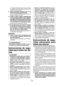 Page 35- 35 -  
Un  cargador  adecuado  para  un  tipo  de  bate-ría puede provocar el riesgo de fuego cuando se utilice con otra batería.
3) Utilice  herramientas  eléctricas  sólo  con  las baterías diseñados específicamente.El  uso  de  otras  baterías  puede  provocar  el riesgo de heridas e incendio.
4) Cuando no utilice la batería, manténgala lejos de  otros  objetos  metálicos  como  ganchos para papel, monedas, llaves, clavos, tornillos u otros objetos de metal pequeños que pueden crear una conexión de...