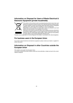 Page 6- 6 -
Information on Disposal for Users of Waste Electrical & 
Electronic Equipment (private households)
This symbol on the products and/or accompanying documents means that used 
electrical and electronic products should not be mixed with general household waste.
For proper treatment, recovery and recycling, please take these products to designated 
collection points, where they will be accepted on a free of charge basis. 
Alternatively, in some countries you may be able to return your products to your...