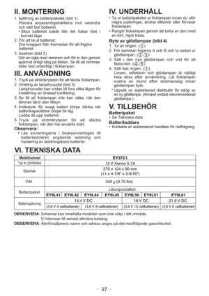 Page 27- 27 -
VI. TEKNISKA DATA II. MONTERING 
. 1
s I
ä)
1 d l i
b ( t
e t e k a p i r
e t t a b
v a g
n
i n
t t
2.
. 3
)
2 d l
i b (
m e r
l e x A
Gö
n e rö fh
c o n e m
m e r d e
m a l g
ömo n e g
n e d n i
r
p
sä
p g e t s
t g i l n
e t e n nå ne
m m
e r t t a l l i t
e S .
n e d l i b
. n a
p m a
l k c i f i t
g i l t
n
e d r o
t s a
f r e t t
i s
IV. UNDERHÅLL

f
u u
d n
a n n
i n
a p m a
l k c i f
r u t e t e k a p i r
e t t a b t u a T
ör
nå
, r a g
n i r e t s u
j a r
gäh e
b l l i t
r
a r d n
öf
r e l...