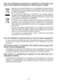 Page 13- 13 -
Avis aux utilisateurs concernant la collecte et l’élimination des
piles et des appareils électriques et électroniques usagés
Apposé sur le produit lui-même, sur son emballage, ou figurant dans la
documentation qui l’accompagne, ce pictogramme indique que les piles
et appareils électriques et électroniques usagés doivent être séparés
des ordures ménagères. 
Afin de permettre le traitement, la valorisation et le recyclage adéquats
des piles et des appareils usagés, veuillez les porter à l’un des...