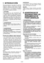 Page 43
- 43 -  
I.  INTRODUCCIÓN
Esta  herramienta  es  una  sierra  de  metal  de propósitos  múltiples.  Cambiando  la  hoja,  ésta puede  ser  usada  para  cortar  madera,  metales y  plásticos.  El  polvo  se  acumula  en  una  caja  de 
polvo  int egrada,  o  a  una  aspiradora  conectada 
(conectando la manguera a la sierra).
PELIGROE s t e   p r o d u c t o   e s   u n a   h e r r a m i e n t a   d e corte,diseñada  para  cortar  a  través  de  metal y  madera.  Posee  una  cuchilla  giratoria  que  es...