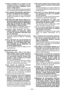 Page 44
- 44 - 

2) Evite  el  contacto  de  su  cuerpo  con  una superficie de tierra o conectado a una tie-rra  tales  como  tubos,  radiadores,  micro-ondas y refrigeradores. Existe un mayor riesgo de descarga eléctrica si su cuerpo queda conectado a una tierra.
3)  No  exponga  herramientas  eléctricas  a 
la lluvia o condiciones de humedad. El  agua  que  entra  en  una  herramienta eléctrica  aumentará  el  riesgo  de  descar-ga eléctrica.
4)  No abuse del cable. Nunca utilice el ca
-ble para transportar,...