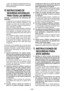 Page 46
- 4 - 

y  perno  se  diseñaron  especialmente  para  su sierras, para prestaciones óptimas y seguridad del funcionamiento.
IV. INSTRUCCIONES DE 
SEGURIDAD ADCIONALES 
PARA TODAS LAS SIERRAS
Causas  y  prevención  de  retroceso  del operador:
-  el retroceso es una reacción repentina de una cuchilla  de  sierra  atrapada,  adherida  o  mal alineada  que  hace  que  una  sierra  pierda  el control y se levante y salga de la pieza de tra-bajo y retroceda al operador.
-  cuando la cuchilla quede...
