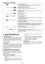 Page 59
- 9 -  

Indicación de la lámpara
Se enciende en verdeSe ha enchufado el cargador en la fuente de alimentación de CA. Está preparado para cargar.
Destella rápidamente en verdeLa carga ha sido completada. (Carga completa.)
Destella en verde
La batería se cargó en aproximadamente 80%. (Carga utiliza-
ble sólo Li-ión)
Se enciende en verdeAhora cargando.
Se enciende en naranjaLa batería está fría.La batería se esta cargando lentamente para reducir la carga de la batería. (sólo Li-ión)
Destella en...