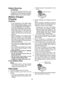 Page 15-15- 
Battery Recycling
ATTENTION:For environmental protection and 
recycling of materials, be sure that it 
is disposed of at an officially assigned 
location, if there is one in your country.
[Battery Charger]
Charging
Cautions
If the temperature of the battery pack 
falls approximately below −10°C 
(14°F), charging will automatically stop 
to prevent degradation of the battery.
The ambient temperature range is be-
tween 0°C (32°F) and 40°C (104°F).   
If the battery pack is used when the 
battery...