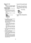 Page 46-46- 
Batería de Li-ión
NOTA:Su batería no está totalmente cargada 
al momento de comprarla. Asegúrese 
de cargar la batería antes de utilizarla.
Cargador de batería
1.  Enchufe el cargador en la fuente de ali-
mentación de CA.
2.  
Meta ﬁ  rmemente la batería en el cargador.
1.  Alinee las marcas de alineación y co-
loque la batería en el enchufe del 
cargador.
2.   Deslice hacia adelante en el sentido 
de la ﬂ  echa.
Marcas de alineación
3.  La luz indicadora de carga permanecerá 
encendida durante la...