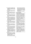 Page 30- 30 - 
 16) Ne chargez pas la batterie autono-
me lorsque la température est IN-
FÉRIEURE À 0°C (32°F) ou SUPÉ-
RIEURE à 40°C (104°F). Ceci est 
très important.
  17)  N’incinérez pas la batterie autonome. 
Elle risquerait dexploser dans les 
flammes.
  18)  Evitez toute utilisation dans un envi-
ronnement dangereux. N’utilisez pas 
le chargeur à un endroit humide ou 
mouillé.
  19)  Le chargeur a été conçu pour fonc-
tionner uniquement sur des prises 
secteur domestiques standard. Ne 
l’utilisez pas...