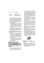 Page 35- 35 -  
Arrêt (fonc-
tionnement 
normal)Clignotant (Pas de charge)
Caractéristique de protec-
tion de la batterie active
Une décharge excessive (totale) des 
batteries aux ions de lithium réduit leur 
durée de vie de façon notable. Loutil 
comprend une caractéristique de pro-
tection de la batterie conçue pour em-
pêcher une décharge excessive de la 
batterie autonome.
La caractéristique de protection de 
la batterie sactive automatiquement 
avant que la batterie ne perde sa 
charge, entraînant le...