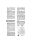 Page 47- 47 -  
baste con el costado de una rueda 
de corte. Las ruedas de corte abra-
sivo están diseñadas para desbaste 
periférico, las fuerzas laterales apli-
cadas a estas ruedas pueden hacer 
que se despedacen.
4) Siempre use bridas de rueda no 
dañadas del tamaño y forma co-
rrectos para su rueda selecciona-
da. Las bridas de rueda apropiadas 
soportan la rueda reduciendo así la 
posibilidad de rotura de la misma. 
Las bridas para rueda de corte pue-
den ser diferentes de las bridas de 
rueda de...
