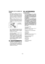 Page 58- 58 - 
Reemplazo de los cepillos de 
carbón
Mantenga los cepillos de carbón lim-
pios y libres para deslizarse en los re-
ceptáculos. Cuando tengan menos de 
5 mm (3/16) se deben cambiar ambos 
cepillos de carbono a la misma vez. 
Use solamente cepillos de carbón idén-
ticos. 
Inserte el extremo superior de un des-
tornillador pequeño ranurado en la 
muesca de la herramienta y remueva 
la cubierta de la tapa del cepillo levan-
tándola.
1. Cubierta de ta-
pa de cepillo
2.  Tapa de cepillo
2
1Cepillo de...