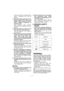 Page 3—   3   —
A tool that cannot be controlled with the
switch is dangerous and must be
repaired.
15)Disconnect battery pack from tool or
place the switch in the locked or off
position before making any adjust-
ments, changing accessories, or
storing the tool. 
Such preventive safety measures
reduce the risk of starting the tool acci-
dentally.
16)Store idle tools out of reach of chil-
dren and other untrained persons. 
Tools are dangerous in the hands of
untrained users.
17)When battery pack is not in use,...