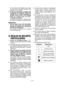 Page 14
- 14 - 

Si  les  bornes  de  la  batterie  sont  mises en  court-circuit,  cela  peut  entraîner  des brûlures ou un incendie.
5) 
Si  elle  est  malmenée,  du  liquide  peut s'échapper  de  la  batterie.  Evitez  tout contact.  Si  un  contact  accidentel  se produit,  rincez  à  l'eau.  Si  du  liquide e n t r e   e n   c o n t a c t   a v e c   l e s   y e u x , consultez un médecin.
Le  liquide  éjecté  de  la  batterie  peut entraîner des irritations ou des brûlures.
Réparation
1) Faites...