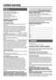 Page 10U.S.A.
PANASONIC CONSUMER ELECTRONICS COMPANY, 
DIVISION OF PANASONIC CORPORATION OF NORTH AMERICA
One Panasonic Way, Secaucus, New Jersey 07094
PANASONIC SALES COMPANY,
DIVISION OF PANASONIC PUERTO RICO, INC.
Ave. 65 de infanteria, Km. 9.5, San Gabriel Industrial Park
Carolina, Puerto Rico 00985
PANASONIC AUTO PRODUCTS
LIMITED WARRANTY
LIMITED WARRANTY COVERAGE
If your product does not work properly because of defects in materials and 
workmanship.
Panasonic Consumer Electronics Company or Panasonic...