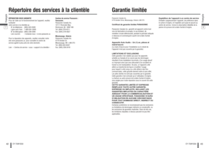 Page 2242Français
CY-TUN153U
43
CY-TUN153U
Répertoire des services à la clientèleRÉPARATION SOUS GARANTIE
Pour de l’aide sur le fonctionnement de l’appareil, veuillez 
contacter
notre service à la clientèle au :
N de téléphone :  (905) 624-5505
Ligne sans frais :  1-800-561-5505
N de télécopieur : (905) 238-2360
Lien courriel :  
 « Contactez-nous » à www.panasonic.ca
Pour la réparation des appareils, veuillez consulter notre 
site www.panasonic.ca  pour connaître le centre de 
service agréé le plus près de...