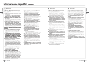 Page 3772Español
CY-TUN153U
73
Español
CY-TUN153U
Respete las siguientes precauciones cuando 
utilice esta unidad.❑ Esta unidad se ha diseñado para el uso exclusivo en 
automóviles.
❑ No utilice la unidad mucho tiempo seguido con el 
motor apagado.
  El uso del sistema de audio durante mucho tiempo 
seguido con el motor apagado agotará la batería. 
❑ No exponga la unidad a la luz solar directa o a un 
calor excesivo.
  De lo contrario, la temperatura interior de la unidad 
aumentará y podría generarse humo, un...