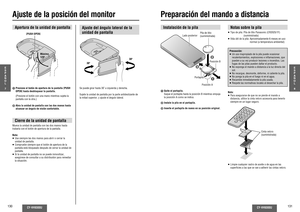 Page 66CY-VH9300U
130
CY-VH9300U
131
Preparación del mando a distanciaInstalación de la pila
Notas sobre la pila≥ Tipo de pila:  Pila de litio Panasonic (CR2025/1F) 
(suministrada)
≥ Vida útil de la pila:  Aproximadamente 6 meses en uso 
normal (a temperatura ambiental)Precaución:
≥ Un uso inapropiado de la pila puede ocasionar 
recalentamientos, explosiones e in amaciones, que 
pueden a su vez producir lesiones o incendios. Las 
fugas de las pilas pueden dañar el producto.
≥ No exponga el mando a distancia a...