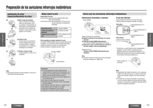 Page 67CY-VH9300U
132
CY-VH9300U
133
El uso del intervaloEstos auriculares funcionan con rayos infrarrojos. 
Utilícelos dentro del intervalo indicado en la  gura.
POWER
Puerto receptor de 
infrarrojos
Preparación de los auriculares infrarrojos inalámbricosInstalación de pilas (Inserción/Recambio de pilas)
Notas sobre la pilaInformación de la pila:
≥  Tipo de pila:  Pilas secas de manganeso R03, AAA, 
UM-4 (suministradas)
≥  Vida útil de la pila:  Aproximadamente 18 horas de uso 
normal continuado (a temperatura...