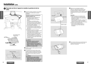 Page 2446
CY-VHD9401U/L
CY-VHD9401U/L
47
Installation 
(suite)
2
  Remettez en position initiale la garniture de toit que 
vous aviez retirée.
3
  Sur la garniture de toit remise en place, trouvez 
la position centrale de la plaque de base  xée aux 
pièces transversales de renforcement, et découpez 
une section pour rendre visibles les ori ces de 
référence.
4
  Alignez les trous de guidage du gabarit en 
papier (1), compris dans les accessoires, avec 
les ori ces de référence visibles par la section 
découpée...