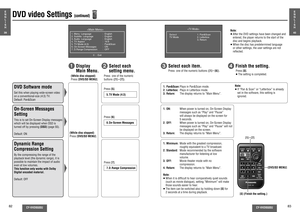 Page 2882
CY-VHD9500U
CY-VHD9500U
83
E
N
G
L
I
S
H
40
E
N
G
L
I
S
H
39
DVD video Settings 
(continued)
Note:
≥ After the DVD settings have been changed and  
entered, the player returns to the start of the 
disc and begins playback.
≥ When the disc has predetermined language 
or other settings, the user settings are not 
re ected.
1
  Display 
Main Menu.
On-Screen Messages 
SettingThis is to set On-Screen Display messages 
which will be displayed when OSD is 
turned off by pressing [OSD] (page 55).
Default: ON...