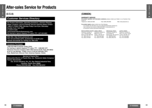 Page 3698
CY-VHD9500U
CY-VHD9500U
99
E
N
G
L
I
S
H
55
E
N
G
L
I
S
H
56
Customer Services DirectoryFor Product Information, Operating Assistance, Literature Request, 
Dealer Locations, and all Customer Service inquiries please contact: 
1-800-211-PANA (7262), Monday-Friday 9 am-9 pm; Saturaday-Sunday 9 am-7 pm, EST. 
or send e-mail: 
consumerproducts@panasonic.com For hearing or speech impaired TTY users, TTY: 1-877-833-8855Web Site: http://www.panasonic.com 
You can purchase parts, accessories or locate your...