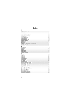 Page 10998
Index
AAccepting a Second Call ...............................................................................................96
Accessories ................................................................................................................101
Activating the Browser ................................................................................................73
Adding a Bookmark .....................................................................................................76...