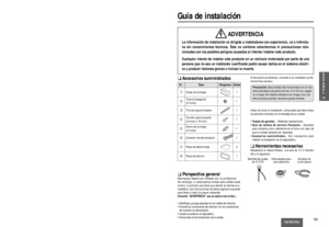 Page 59CantidadÍtemN°.Diagrama
❏Accesorios suministrados
q1
1
1
1
1
1
2
1 Collar de montaje
Tuerca hexagonal
(5 mmø)
Tira de soporte trasero
Tornillo autorroscante 
(5 mmø x 16 mm)
Perno de montaje 
(5 mmø)
Conector de alimentación
Placa de desmontaje
Placa de adorno
w
e
r
t
y
u
i
59CQ-RG153U
13E
S
P
A
Ñ
O
L
Guía de instalación
ADVERTENCIA
La información de instalación va dirigida a instaladores con experiencia, no a individu-
os sin conocimientos técnicos. Ésta no contiene advertencias ni precauciones rela-...