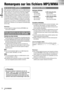 Page 7423
74CQ-VD6503U
Français
Remarques sur les fichiers MP3/WMA
Qu’est-ce que le MP3/WMA ?
MP3, (abréviation de MPEG Audio Layer-3) et WMA (Windows
Media™ Audio) sont des formats de compression de données
audio numériques. Le premier format a été créé par MPEG
(Motion Picture Experts Group ou Groupe d’experts commun
d’images animées) et le second format a été mis au point par
la firme Microsoft Corporation. L’utilisation de ces formats de
compression permet d’enregistrer le contenu de 10 CD audio
environ sur...