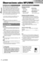 Page 2221
122CQ-VD6505U
Espanõl
Observaciones sobre MP3/WMA
¿Qué es MP3/WMA?
MP3* (MPEG Audio Layer-3) y WMA (Windows Media™
Audio) son formatos de compresión de audio digital. El
primero fue desarrollado por MPEG (Motion Picture Experts
Group), y WMA fue desarrollado por Microsoft Corporation.
Empleando estos formatos de compresión, podrá grabar el
contenido de unos 10 discos CD musicales en un solo disco
CD (este número se refiere a los datos grabados en un disco
CD-R o CD-RW de 650 MB a una velocidad en bits...