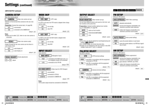 Page 224445
CQ-VD7001W
CQ-VD7001W
Settings 
(continued)
[MENU]
[MODE]
[]] [[] [}] [{]
[ENTER]
: Previous menu
: Previous menu: Quit
: Quit: Select/adjust
: Select/adjust : Determine
[MENU]
[MODE]
[]] [[] [}] [{]
[ENTER]
: Previous menu
: Previous menu: Quit
: Quit: Select/adjust
: Select/adjust : Determine
PAL/NTSC SELECTPAL/NTSC selection
: sets NTSC in accordance with the equipment
connected to VTR-IN. 
: sets PAL in accordance with the equipment
connected to VTR-IN. 
default: 
: sets NTSC in accordance with...