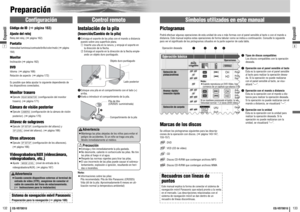 Page 67w
e
8
7132
133
CQ-VD7001U
CQ-VD7001U
Preparación
Espanõl
Espanõl
PictogramasPodrá efectuar algunas operaciones de esta unidad de una o más formas con el panel sensible al tacto o con el mando a
distancia. Este manual explica estas operaciones de forma tabular como se indica a continuación. Consulte lo siguiente
para ver el significado de los pictogramas situados en la parte superior de cada tabla.
Operación deseada
q
Código de ID  (apágina 163)
Ajuste del relojReloj del reloj. (apágina...