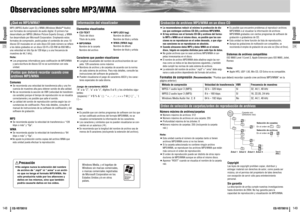 Page 7524
23148
149
CQ-VD7001U
CQ-VD7001U
Observaciones sobre MP3/WMA
Espanõl
Espanõl
Root Folder
(Root Directory)
Folder Selection
File Selection
Tree 1 Tree 2 Tree 3 Tree 4 Tree 8
(Max.)2 1
43
q
q ew
r
t
yy5
6
7
1
8
8
–
In the order
–
In the order
¿Qué es MP3/WMA?MP3 (MPEG Audio Layer-3) y WMA (Windows Media™ Audio)
son formatos de compresión de audio digital. El primero fue
desarrollado por MPEG (Motion Picture Experts Group), y WMA
fue desarrollado por Microsoft Corporation. Empleando estos
formatos de...