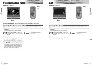 Page 77Espanõl
28
27152
153
CQ-VD7001U
CQ-VD7001U
Espanõl
Videograbadora (VTR)
AUX
ENTER
TILT
O/C
ASP
MUTEMODE MENU
CQ-VD7001U
NAVI
OPEN / CLOSE
EJECT NAVIGATION ASPECT
POWER
VOLP·MODE
DISCOPEN / CLOSE
CQ-VD7001U
TILT
TEXTTUNE /
TRACK
MODE
ENTER
PWR MODE MENU NAVI
ASPECT SCROLL
P-MODE
NAVIGATION POWER
STOPDVD MENU TITLE/CHAPTERST / MONORANDOM RETURN
DISP
RET DVD
RAND TITLE
AUDIOANGLE
SCAN REP
SUBSCRL MUTEVOL
12 3
45 6
7
A8
09PAUSE
TRACK / SEARCHPLAY
SUBTITLE
VOLDISC/FOLDER DISC/FOLDER
CAR AVMODE
DISP
qToque el...