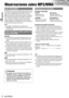 Page 12221
122CQ-VD7003U
Espanõl
Observaciones sobre MP3/WMA
¿Qué es MP3/WMA?
MP3 (MPEG Audio Layer-3) y WMA (Windows Media™ Audio)
son formatos de compresión de audio digital. El primero fue
desarrollado por MPEG (Motion Picture Experts Group), y
WMA fue desarrollado por Microsoft Corporation. Empleando
estos formatos de compresión, podrá grabar el contenido de
unos 10 discos CD musicales en un solo disco CD (este
número se refiere a los datos grabados en un disco CD-R o
CD-RW de 650 MB a una velocidad en bits...