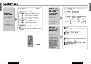 Page 347357E
N
G
L
I
S
H
CQ-VD7700U/VD7500U
7256E
N
G
L
I
S
H
CQ-VD7700U/VD7500U
Producing audio
that is audible at
low volumes
(Dynamic Range
Compression)This function is effective for
playback of Dolby
Digital/Dolby Surround DVD
video.  The words of an
actor hardly audible during
playback at a low volume,
for example, will become
easier to listen to by select-
ing DR COMP MIN.
Sound Field
Settings (Space)Effective for 2-channel audio
(LPCM, Dolby Digital/dts 2-
channel) and analog audio
(TV, VTR, radio, CD...