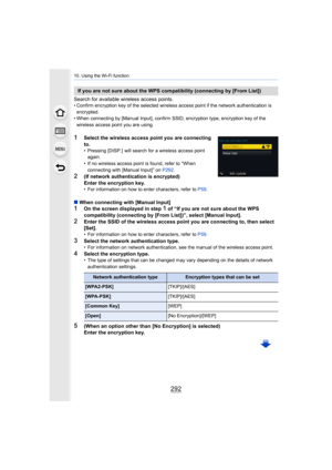 Page 29210. Using the Wi-Fi function
292
Search for available wireless access points.• Confirm encryption key of the selected wireless access point if the network authentication is encrypted.
• When connecting by [Manual Inpu t], confirm SSID, encryption type, encryption key of the 
wireless access point you are using.
1Select the wireless access point you are connecting 
to.
• Pressing [DISP. ]  will search for a wireless access point  again.
• If no wireless access point is found, refer to “When  connecting...