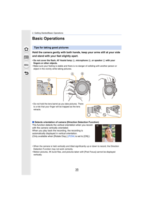 Page 3535
2. Getting Started/Basic Operations
Basic Operations
Hold the camera gently with both hands, keep your arms still at your side 
and stand with your feet slightly apart.
• Do not cover the flash, AF Assist lamp A, microphone  B, or speaker  C with your 
fingers or other objects.
• Make sure your footing is stable and there is no danger of col liding with another person or 
object in the vicinity while taking pictures.
• Do not hold the lens barrel as you take pictures. There  is a risk that your finger...