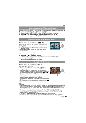 Page 4141VQT1S36
Basic
You can confirm the picture in [REC] mode. You can also move between pictures using 2/
1 , use zoom playback  (P41), or delete pictures  (P42).
1 Select the [Fn BUTTON SET] on the  [SETUP] menu, and then press  1.
2 Press  3/4 to select [REVIEW] and then press [MENU/SET] to set.

You can review by pressing  4 in [REC] mode if it is set.
Rotate the zoom lever towards [ L] (W).
1 screen >12 screens >30 screens >Calendar screen 
display  (P99)
ANumber of the selected picture and the total...
