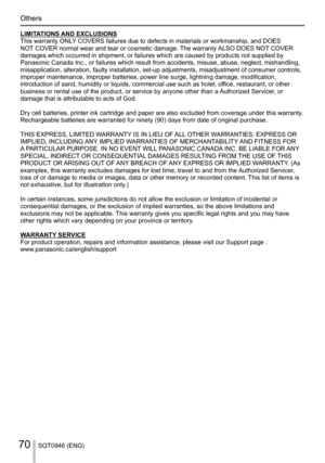 Page 70Others
SQT0946 (ENG)70
LIMITATIONS AND EXCLUSIONS
This warranty ONLY COVERS failures due to defects in materials or workmanship, and DOES 
NOT COVER normal wear and tear or cosmetic damage. The warranty ALSO DOES NOT COVER 
