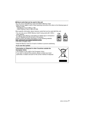 Page 77(ENG) VQT2G40
∫About cards that can be used in this unit
You can use an SD Memory Card and SDHC Memory Card.
•
When the term  card is used in these operating instructions this refers to the following types of 
Memory Cards.
–SD Memory Card (8 MB to 2 GB)–SDHC Memory Card (4 GB to 32 GB)
More specific information about memory cards that can be used with this unit.
•
You can only use an SDHC Memory Card if using cards with 4 GB or 
more capacity.
•A 4 GB (or more) Memory Card without an SDHC logo is not...
