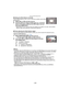 Page 129- 129 -
Advanced (Recording pictures)
∫Setting the White Balance manually
Set the White Balance value. Use to match the condition when taking 
photographs.
1Select [ ] or [ ] and then press  1.2Aim the camera at a sheet of white paper etc. so that the 
frame in the center is filled by the white object only and 
then press [MENU/SET].
•
White Balance may not be set when the subject is too bright or too dark. Set the White 
Balance again after adjusting to appropriate brightness.
∫ Finely adjusting the...