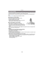 Page 93- 93 -
Recording
Pictures are recorded continuously while moving the camera horizontally, and two pictures 
selected automatically are combined to make a single 3D picture.
To view 3D pictures, a television that supports 3D is required (This unit will play back in 
2D).
Refer to  P150 for details about the playback method.
∫ Technique for 3D Photo Mode
Start the recording and then slide the camera 
horizontally straight from left to right.
•
A guide is displayed while recording.•Move the camera...