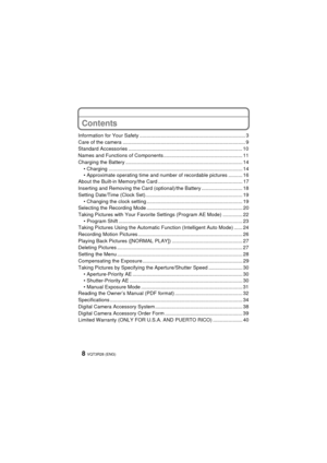 Page 8VQT3R28 (ENG)8
Contents
Information for Your Safety ........................................................................... 3
Care of the camera ....................................................................................... 9
Standard Accessories ................................................................................. 10
Names and Functions of Components ........................................................ 11
Charging the Battery...