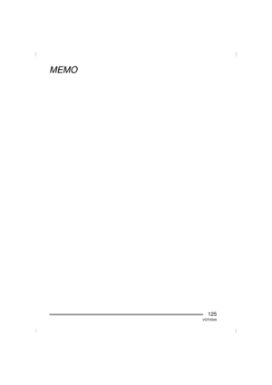 Page 125125VQT0Q09
MEMO
VQT0Q09ENG.book  125 ページ  ２００５年１月２５日　火曜日　午後８時１７分 