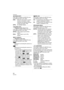 Page 24Preparation
24VQT0V63
[HIGHLIGHT]
Press [ ] to display the [SETUP] menu 
and select the item to set. (P20)
[ON]:When the auto review or review 
function is activated, a white 
saturated area appears blinking 
in black and white. (P39)
[OFF]:No highlight display
[VIDEO OUT]
(Playback mode only) (P104)
Press [ ] to display the [SETUP] menu 
and select the item to set. (P20)
[NTSC]:Video output is set to NTSC 
system.
[PAL]:Video output is set to PAL 
system.
[TV ASPECT]
(Playback mode only)
Press [ ] to...