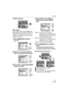 Page 57Advanced
57VQT0V63
3Take the picture.
∫MF ASSIST
If you tilt the joystick towards 3/4 when 
[MF ASSIST] is set to [MF1] or [MF2], MF 
assistance is activated and the screen is 
enlarged. This allows you to focus on the 
subject more easily.
1Press [MENU/SET] and then 
press 2.
2Press 4 to select the [SETUP] 
menu icon [ ] and then press 1.
3Press 3/4 to select [MF ASSIST] 
and then press 1.
4Press 3/4 to select [MF1] or 
[MF2] and then press [MENU/
SET].
 [MF1]:  The center of the screen is 
enlarged....