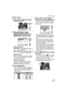Page 101Advanced (Playback)
101VQT1B25
∫Single setting
1Press 2/1 to select the picture 
and then press 4.
2Press 3/4/2/1 to select 
[SHOOTING DATE], [AGE] or 
[TRAVEL DATE] and then press 
[MENU/SET] to set each item.
[SHOOTING DATE]
[AGE] (P66, 67)
If this is set to [ON], the age is stamped 
on pictures recorded when the camera 
was set to [WITH AGE].
[TRAVEL DATE] (P72)
If this is set to [ON], the travel date is 
stamped on pictures recorded when 
[TRAVEL DATE] was set to [ON].
3Press [MENU/SET].
 If you set...