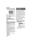 Page 102Advanced (Playback)
102VQT1B25
∫Multi setting
1Press 2/1 to select the picture 
and then press 4 to SET/CANCEL.
 Repeat this step.
2Press [MENU/SET]. After performing step2, perform 
step2 onwards in “When [SINGLE ] is 
selected”.
 When you print pictures stamped with 
the date stamp, the date will be printed 
over the stamped date if you set date 
printing at the photo printing store or 
on the printer.
 We recommend setting date stamp when 
there is plenty of space on the built-in 
memory or the card....